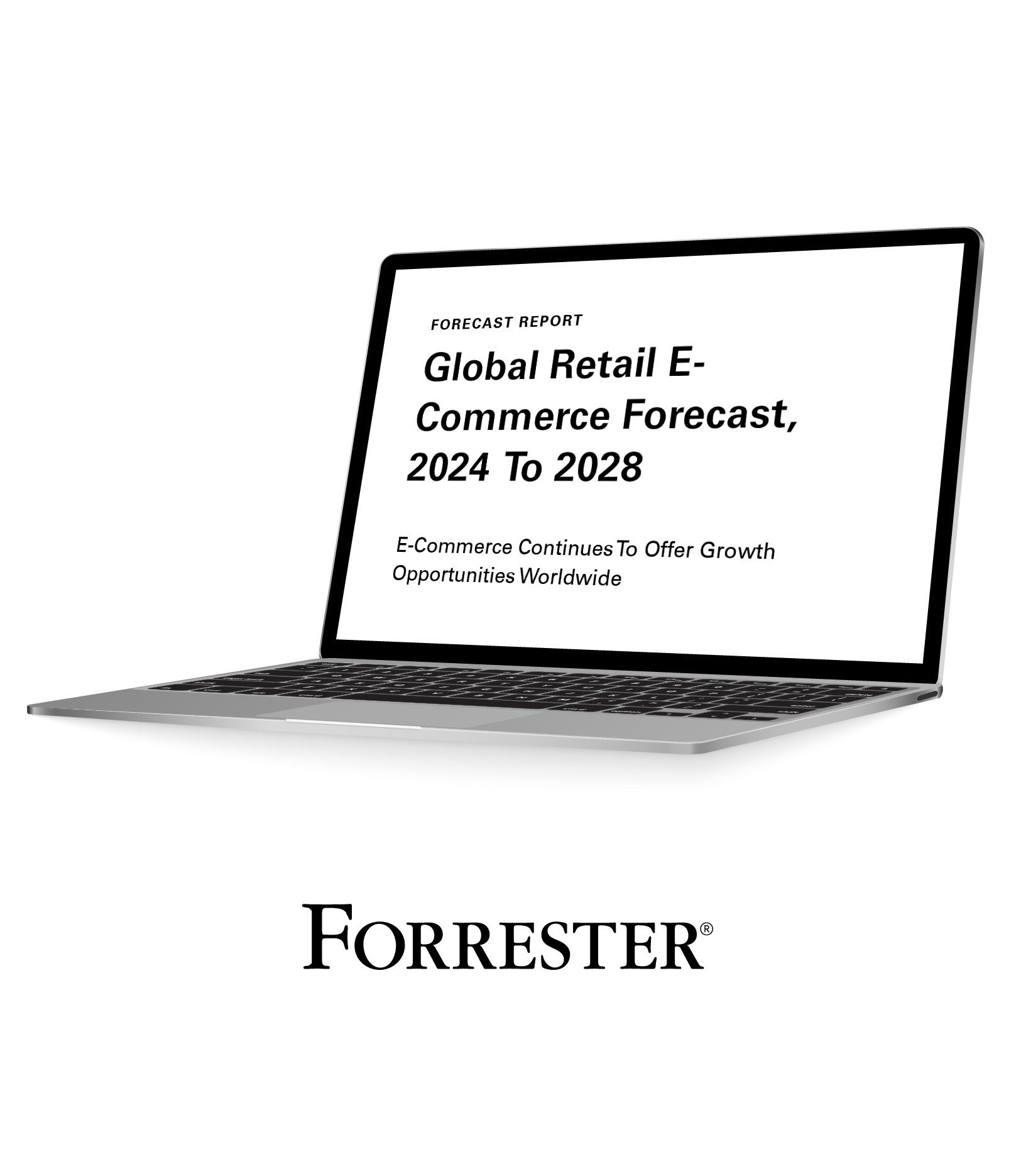 Forrester Global Retail E-Commerce Forecast, 2024 to 2028